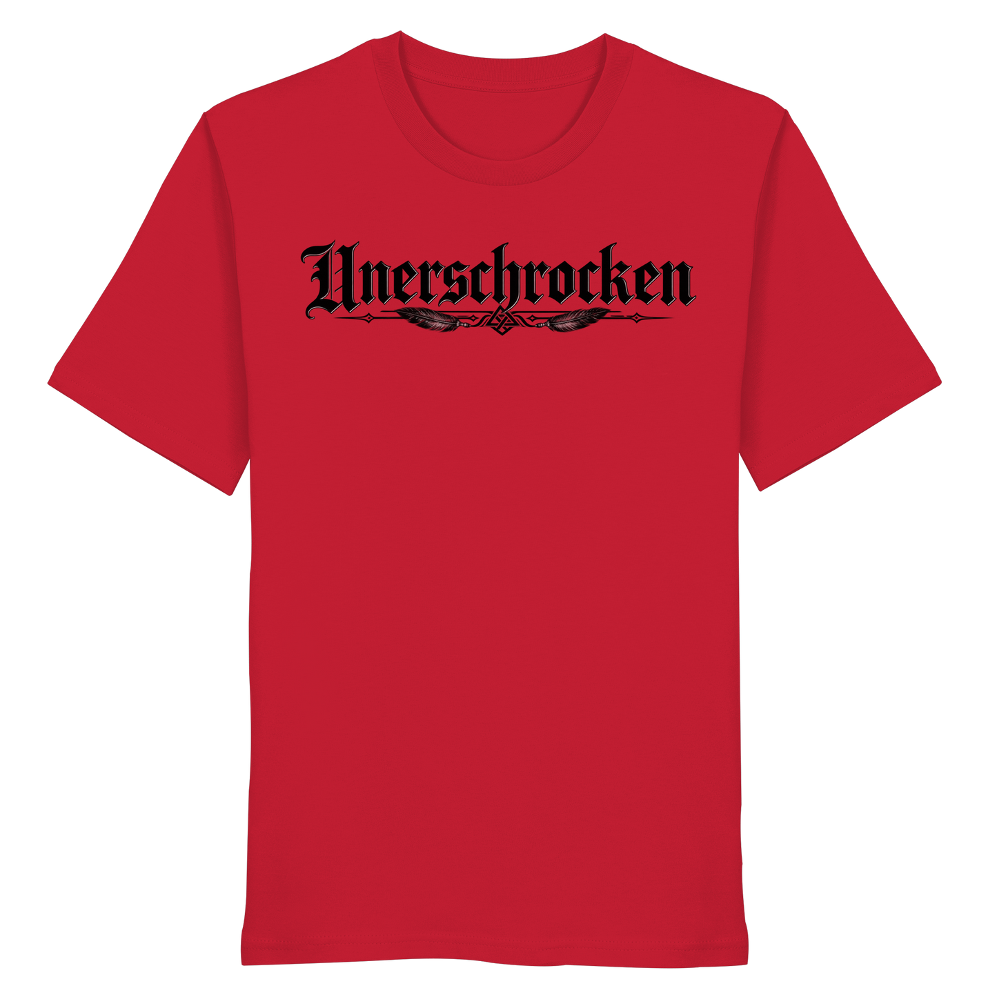 Unerschrocken- Classic Shirt